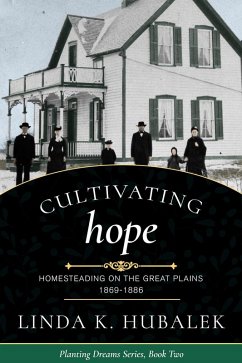 Cultivating Hope (Planting Dreams, #2) (eBook, ePUB) - Hubalek, Linda K.