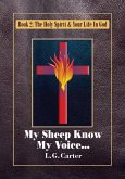 My Sheep Know My Voice (The Holy Spirit & Your Life In God, #2) (eBook, ePUB)