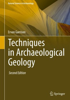 Techniques in Archaeological Geology - Garrison, Ervan