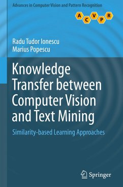 Knowledge Transfer between Computer Vision and Text Mining - Ionescu, Radu Tudor;Popescu, Marius