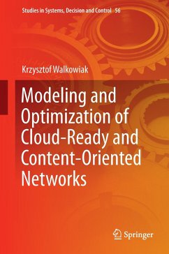 Modeling and Optimization of Cloud-Ready and Content-Oriented Networks - Walkowiak, Krzysztof