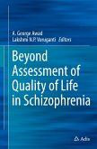 Beyond Assessment of Quality of Life in Schizophrenia