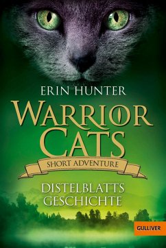 Distelblatts Geschichte / Warrior Cats - Short Adventure Bd.2 (eBook, ePUB) - Hunter, Erin