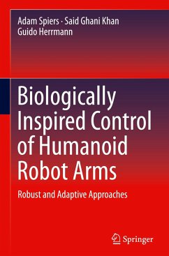 Biologically Inspired Control of Humanoid Robot Arms - Spiers, Adam;Khan, Said Ghani;Herrmann, Guido