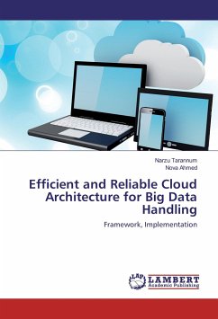 Efficient and Reliable Cloud Architecture for Big Data Handling