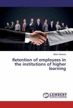 Retention of employees in the institutions of higher learning - Moeketsi, Mittah