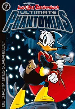 Die Chronik eines Superhelden / Lustiges Taschenbuch Ultimate Phantomias Bd.7 (eBook, ePUB) - Disney, Walt