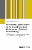 Autonome Lebenspraxis im Kontext Betreutes Wohnen und Geistige Behinderung (eBook, PDF)