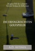 Die neun erfolgreichsten Golfspieler der Sportgeschichte (eBook, ePUB)
