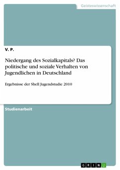 Niedergang des Sozialkapitals? Das politische und soziale Verhalten von Jugendlichen in Deutschland (eBook, ePUB) - P., V.