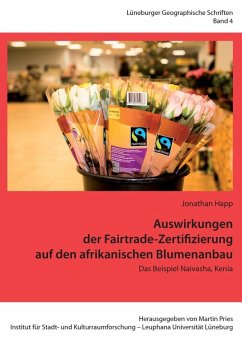 Auswirkungen der Fairtrade-Zertifizierung auf den afrikanischen Blumenanbau (eBook, ePUB)