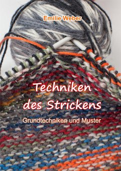 Techniken des Strickens (eBook, ePUB) - Weber, Emilie