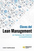 Claves del lean management en tiempos de máxima competitividad : cómo gestionar en la práctica una empresa altamente competitiva