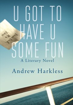 U Got to Have U Some Fun - Harkless, Andrew