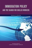 Immigration Policy and the Search for Skilled Workers