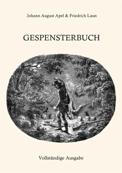 Gespensterbuch: Vollstï¿½ndige Ausgabe Friedrich Laun Editor