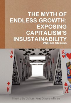 THE MYTH OF ENDLESS GROWTH - Strauss, William