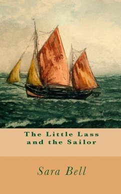 The Little Lass and the Sailor - Bell, Sara