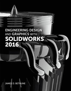 Engineering Design and Graphics with Solidworks 2016 - Bethune, James