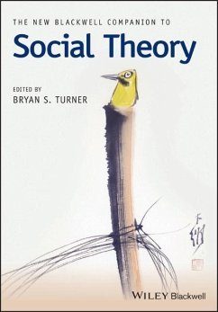 The New Blackwell Companion to Social Theory - Turner, Bryan S.