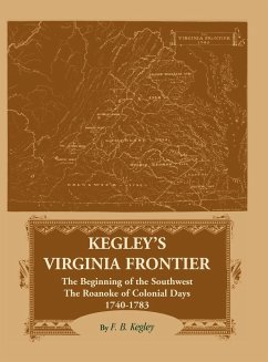 Kegley's Virginia Frontier - Kegley, F. B.