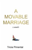 A Movable Marriage: a memoir