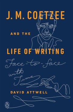 J. M. Coetzee and the Life of Writing - Attwell, David