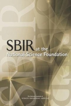 Sbir at the National Science Foundation - National Academies of Sciences Engineering and Medicine; Policy And Global Affairs; Board on Science Technology and Economic Policy; Committee on Capitalizing on Science Technology and Innovation an Assessment of the Small Business Innovation Research Program?phase II