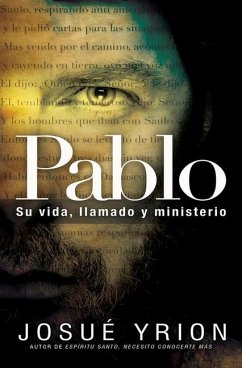 Pablo, Su Vida, Llamado Y Ministerio - Yrion, Josue