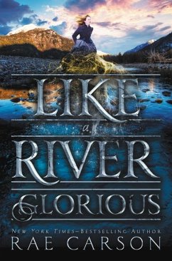Like a River Glorious - Carson, Rae