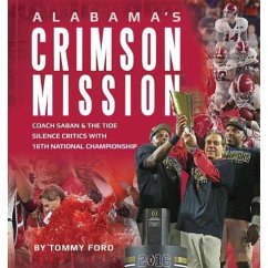 Alabama's Crimson Mission: Saban & Tide Silence Critics with 16th National Championship - Ford, Tommy