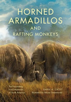 Horned Armadillos and Rafting Monkeys - Croft, Darin A.