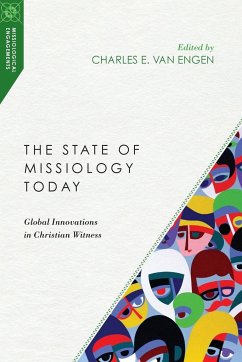 The State of Missiology Today - Van Engen, Charles E.