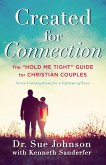 Created for Connection: The Hold Me Tight Guide for Christian Couples