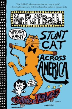 Mr. Puffball: Stunt Cat Across America - Lombardo, Constance