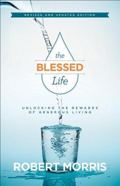 The Blessed Life - Morris, Robert; Robison, James