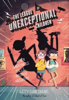 The League of Unexceptional Children - Daneshvari, Gitty