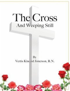 The Cross and Weeping Still - Kincaid Jimerson, Vertis