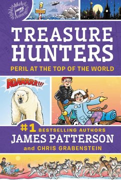 Treasure Hunters: Peril at the Top of the World - Patterson, James; Grabenstein, Chris