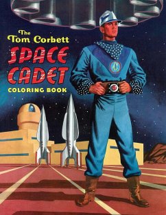 The Tom Corbett, Space Cadet Coloring Book - Corbett, Tom