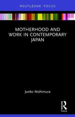 Motherhood and Work in Contemporary Japan - Junko, Nishimura