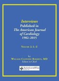 Interviews Published in The American Journal of Cardiology 1982-2015: Volume 2, L-Z