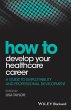 How to Develop Your Healthcare Career - Bild 1