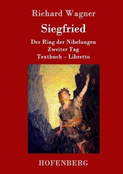 Siegfried: Der Ring der Nibelungen Zweiter Tag Textbuch - Libretto Richard Wagner Author