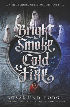 Bright Smoke, Cold Fire - Hodge, Rosamund