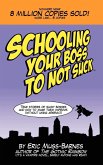 Schooling Your Boss to not Suck