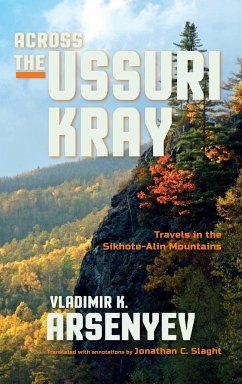 Across the Ussuri Kray - Arsenyev, Vladimir K