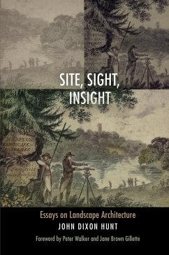 Site, Sight, Insight - Hunt, John Dixon