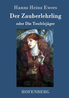 Der Zauberlehrling - Ewers, Hanns Heinz