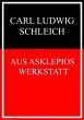 Aus Asklepios' Werkstatt (eBook, ePUB) - Bild 1